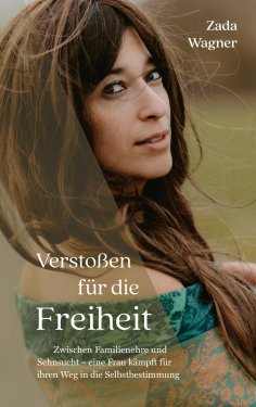 ebook: Verstoßen für die Freiheit