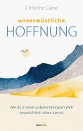 ebook: Unverwüstliche Hoffnung