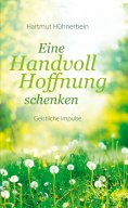 eBook: Eine Handvoll Hoffnung schenken