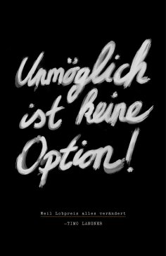 eBook: Unmöglich ist keine Option!