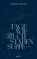 eBook: Tage wie Buchstabensuppe