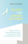 ebook: Du bist frei, anders zu leben