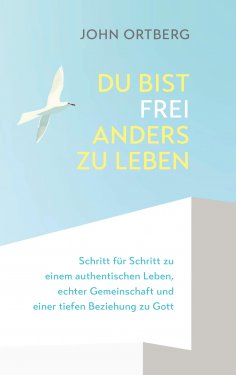 ebook: Du bist frei, anders zu leben