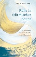eBook: Ruhe in stürmischen Zeiten