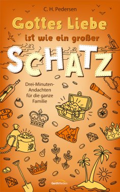 eBook: Gottes Liebe ist wie ein großer Schatz