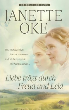 ebook: Liebe trägt durch Freud und Leid