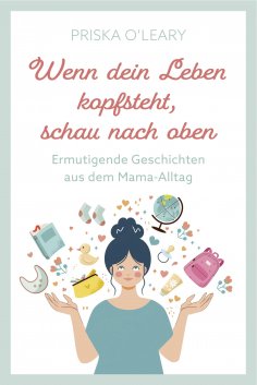 eBook: Wenn dein Leben kopfsteht, schau nach oben