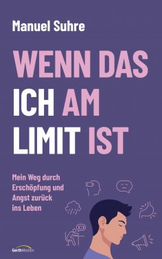 eBook: Wenn das ICH am LIMIT ist