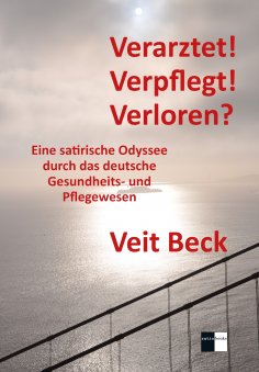 eBook: Verarztet! Verpflegt! Verloren?
