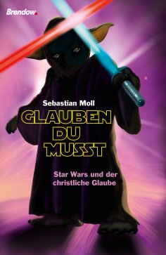 eBook: Glauben du musst