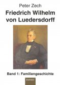 eBook: Friedrich Wilhelm von Luedersdorff (Band 1)