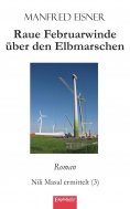 eBook: Raue Februarwinde über den Elbmarschen