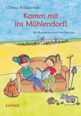 eBook: Komm mit ins Mühlendorf!