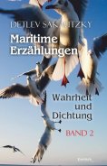 eBook: Maritime Erzählungen - Wahrheit und Dichtung (Band 2)