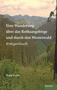 eBook: Eine Wanderung über das Rothaargebirge und durch den Westerwald