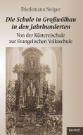eBook: Die Schule in Großwölkau in den Jahrhunderten
