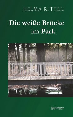 eBook: Die weiße Brücke im Park