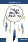 eBook: Moises and the ghost trap