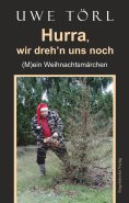 eBook: Hurra, wir dreh’n uns noch