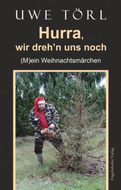eBook: Hurra, wir dreh’n uns noch
