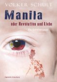 ebook: Manila oder Revolution und Liebe
