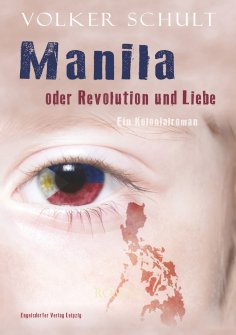 ebook: Manila oder Revolution und Liebe
