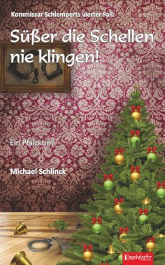 eBook: Süßer die Schellen nie klingen!