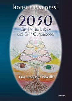 eBook: 2030 – Ein Tag im Leben des Enif Quadrocor