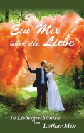 eBook: Ein Mix über die Liebe