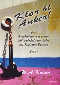 eBook: Klor bi Anker! Oder Geschichten vom ersten und wahrhaftigen Leben des Kaftains Blaubeer (Band 1)