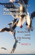 eBook: Maritime Erzählungen - Wahrheit und Dichtung (Band 4)