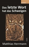 eBook: Das letzte Wort hat das Schweigen