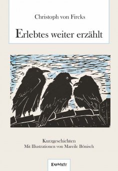 eBook: Erlebtes weiter erzählt