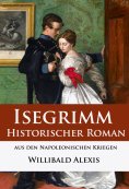 eBook: Isegrimm - Historischer Roman aus den Napoleonischen Kriegen
