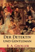 eBook: Der Detektiv und Gentleman