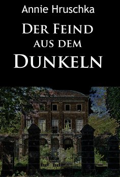 eBook: Der Feind aus dem Dunkeln
