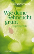 ebook: Wie deine Sehnsucht grünt
