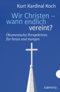 eBook: Wir Christen – wann endlich vereint?