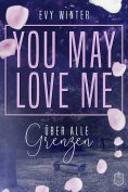 ebook: YOU MAY LOVE ME