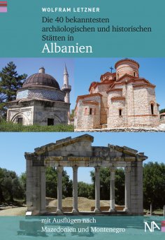 eBook: Die 40 bekanntesten archäologischen und historischen Stätten in Albanien