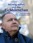 ebook: Müssig nährt sich das Eichhörnchen