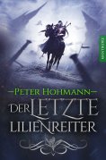 eBook: Der letzte Lilienreiter