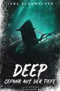 ebook: Deep - Gefahr aus der Tiefe