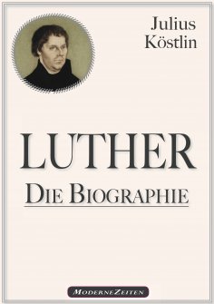 ebook: Martin Luther - Die Biographie