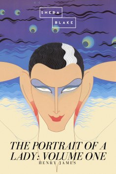 eBook: The Portrait of a Lady: Volume One