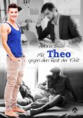 eBook: Mit Theo gegen den Rest der Welt