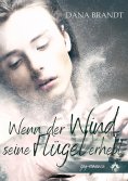 eBook: Wenn der Wind seine Flügel erhebt