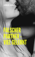 eBook: Falscher Partner - viel gelernt - Band 2