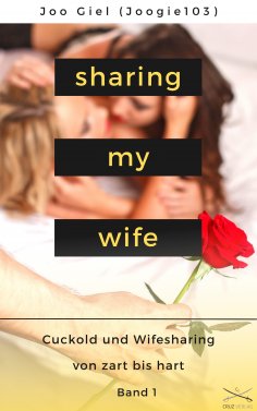 eBook: Sharing My Wife - Band 1