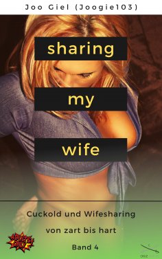 ebook: Sharing My Wife - Band 4